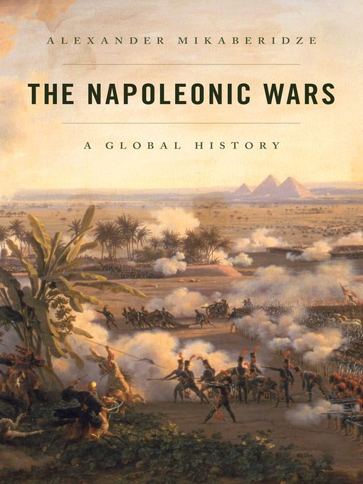 Title details for The Napoleonic Wars by Alexander Mikaberidze - Wait list